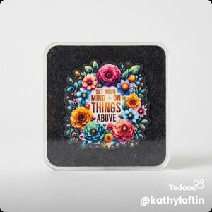 Inspirational Floral Magnet - "Set Your Mind on Things Above"